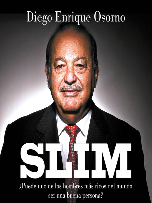 Title details for Slim by Diego Enrique Osorno - Available